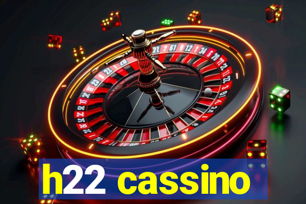 h22 cassino
